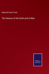 The Genesis of the Earth and of Man