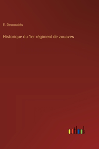 Historique du 1er régiment de zouaves