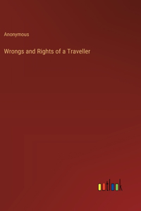 Wrongs and Rights of a Traveller