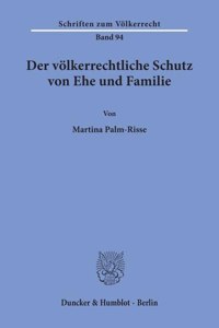 Der Volkerrechtliche Schutz Von Ehe Und Familie