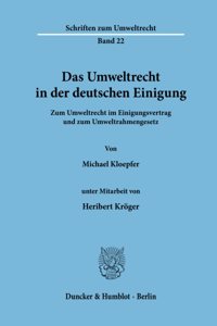 Das Umweltrecht in Der Deutschen Einigung