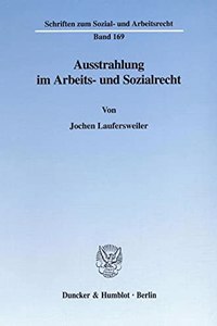 Ausstrahlung Im Arbeits- Und Sozialrecht