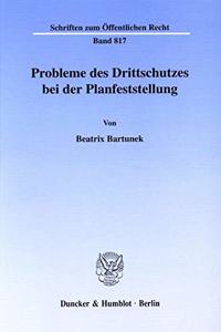 Probleme Des Drittschutzes Bei Der Planfeststellung
