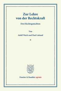 Zur Lehre Von Der Rechtskraft