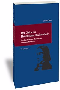 Savignyana / Der Gaius Der Historischen Rechtsschule