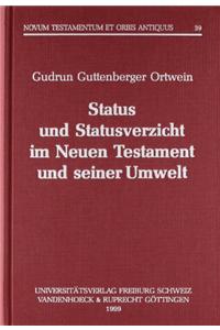 Status Und Statusverzicht Im Neuen Testament Und Seiner Umwelt