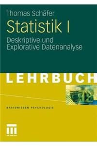 Statistik I: Deskriptive Und Explorative Datenanalyse