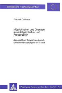 Moeglichkeiten Und Grenzen Auswaertiger Kultur- Und Pressepolitik