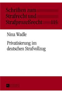 Privatisierung Im Deutschen Strafvollzug