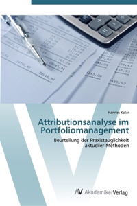 Attributionsanalyse im Portfoliomanagement