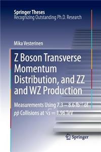 Z Boson Transverse Momentum Distribution, and ZZ and Wz Production