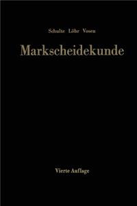 Markscheidekunde für das Studium und die betriebliche Praxis