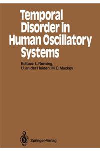 Temporal Disorder in Human Oscillatory Systems