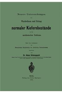 Neuere Untersuchungen über Wachsthum und Ertrag normaler Kiefernbestände in der norddeutschen Tiefebene