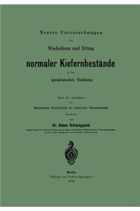 Neuere Untersuchungen Über Wachsthum Und Ertrag Normaler Kiefernbestände in Der Norddeutschen Tiefebene