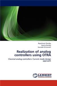 Realization of analog controllers using OTRA