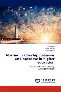 Nursing leadership behavior and outcome in higher education