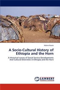 Socio-Cultural History of Ethiopia and the Horn