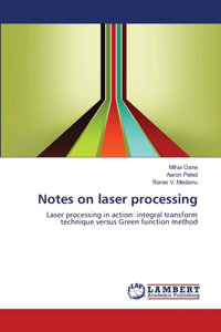 Notes on laser processing