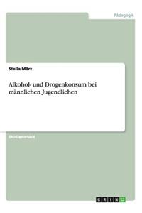 Alkohol- und Drogenkonsum bei männlichen Jugendlichen