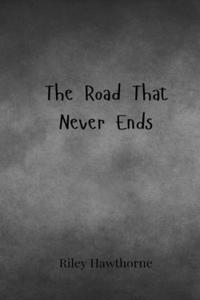 The Road That Never Ends