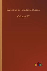 Calumet K