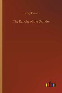 The Ranche of the Oxhide
