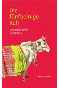 Die fünfbeinige Kuh