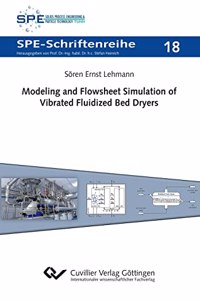 Modeling and Flowsheet Simulation of Vibrated Fluidized Bed Dryers