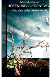 Hoffnung - jeden Tag