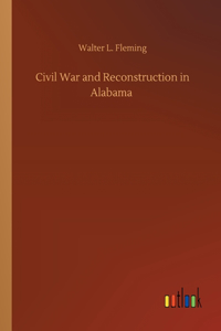 Civil War and Reconstruction in Alabama