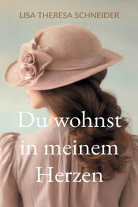 Du wohnst in meinem Herzen