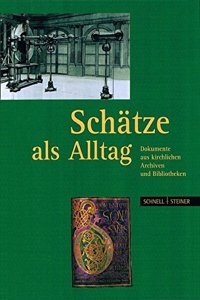 Schatze ALS Alltag