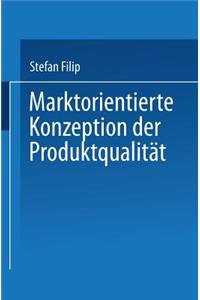 Marktorientierte Konzeption Der Produktqualität