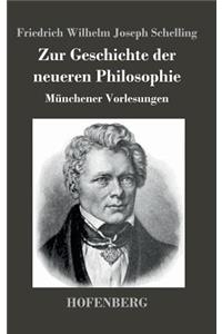 Zur Geschichte der neueren Philosophie