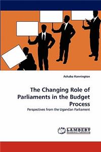 The Changing Role of Parliaments in the Budget Process