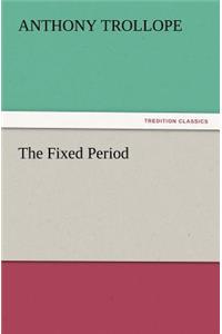 Fixed Period
