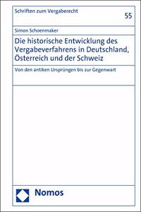 Historische Entwicklung Des Vergabeverfahrens in Deutschland, Osterreich Und Der Schweiz