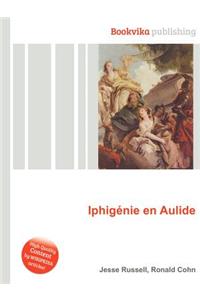 Iphigenie En Aulide