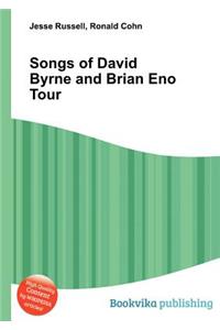 Songs of David Byrne and Brian Eno Tour