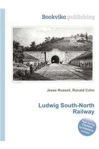 Ludwig South-North Railway