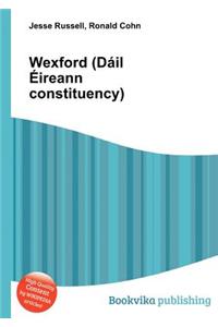 Wexford (Dail Eireann Constituency)