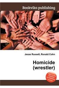 Homicide (Wrestler)