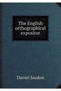 The English Orthographical Expositor