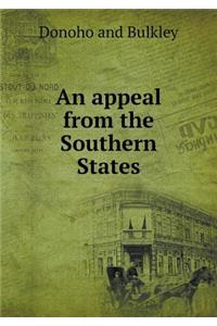 An Appeal from the Southern States