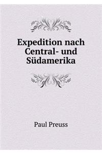 Expedition Nach Central- Und Südamerika