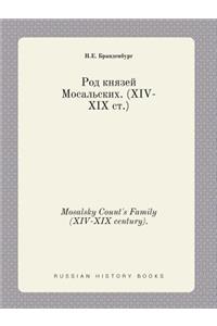 Mosalsky Count's Family (XIV-XIX Century).