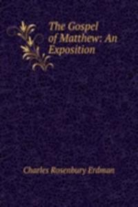 Gospel of Matthew: An Exposition