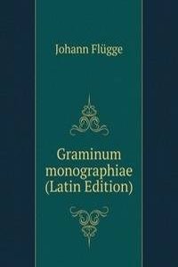 Graminum monographiae (Latin Edition)