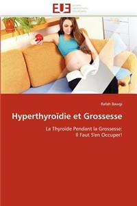 Hyperthyroïdie Et Grossesse
